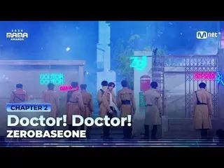 電視直播：

 《追尋花影》
 ZERO BASE ONE_ _ (ZERO BASE ONE_ _ ) 的歌曲《Doctor! Doctor!》在2025 年