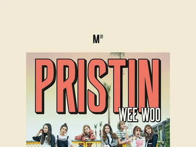 Former Pledis Girlz 's ten set PRISTIN, announcing debut song names. ”WEE WOO”..