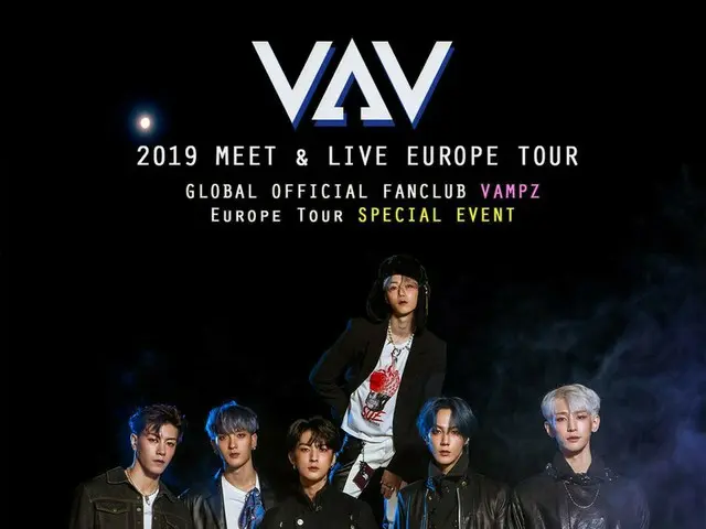 [T Official] VAV, 2019 MEET & LIVE EUROPE TOUR Global VAMPZ SPECIAL EVENT! Applywith VAV APP E-SHOP!