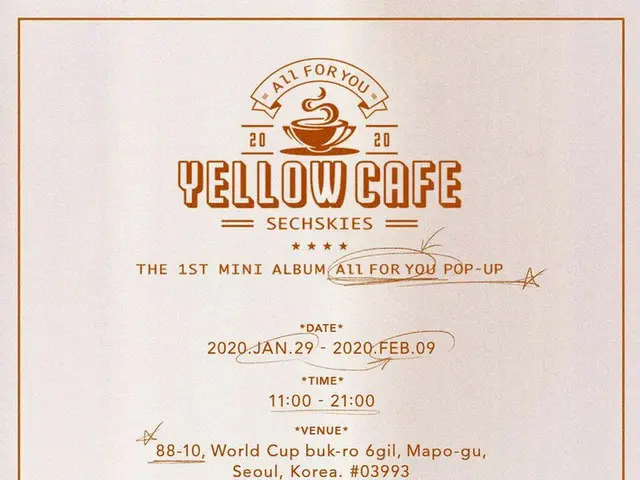 [D Official yg] #SECHSKIES THE 1ST MINI ALBUM ”ALL FOR YOU” POP-UP ”YELLOW CAFE”POSTER NOTICE has be