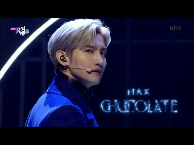 【公式kbk】Intro + Chocolate-Changmin Choi（MAX）[音樂庫/音樂庫] 20200410  