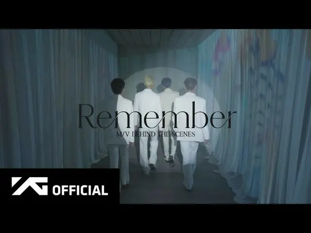【d公式yg】#WINNER在幕後“記住” M / V  🎬  #Wemember_Remember #위너 #3rdFullAlbum #記住#MV_Beh