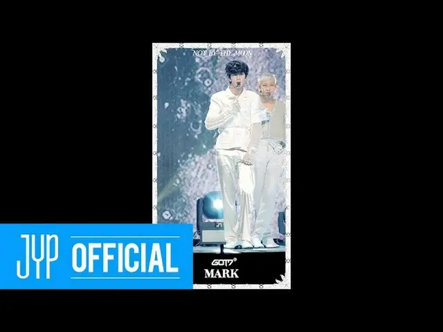 【公式】GOT7，GOT7“不是月亮” #MARK @ LIVE PREMIERE  