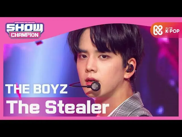 【公式mbｍ】[SHOW CHAMPION] BOYZ_（THE BOYZ_ _）-The Stealer l EP.374  