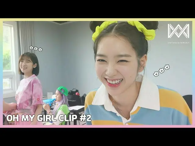 【公式】OHMYGIRL，[OH！CLIP] #2 MOVE TimE  