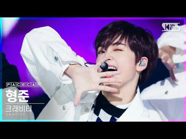 公式sb1] [Facecam 4K] CRAVITY_ Hyungjun'Ohh Ahh（CRAVITY_ _ HYEONGJUN FaceCam）@ @ S