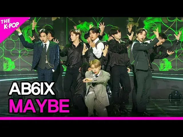 【公式sbp】AB6IX_ _，可能（AB6IX_，如果不需要的話您會怎麼做）[THE SHOW_ _ 201110]  