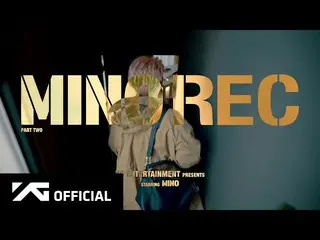 【D公式yg】#MINO | MINO REC“ TAKE”：第二部分🎬YouTube： 📺NAVERTV：  #MINO #Runaway #Song M