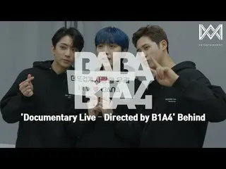 【JT公式】B1A4，RT _B1A4OFFICIAL：[BABA B1A4 4]第40頁“現場實況-B1A4導演” YouTube： V Live：…  