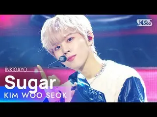 IM公式sb1]金佑錫（Kim WooSeok_（UP10TION_ _）_）-糖INKIGAYO_ inkigayo 20210221  