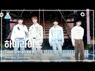 【公式mbk】[娛樂研究中心4K]突出顯示fancam“已斷開”（Highlight_ _ FanCam）顯示！ MusicCore 210508  