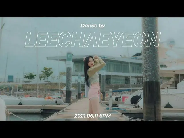 IZONE的Sakura Miyawaki稱讚了李彩英的視頻