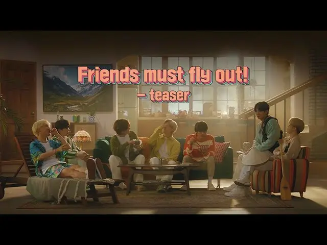 【公式批次】[ENG] LDF X BTS 情景喜劇✨ #Friends_must_fly_out_teaser _teaser Disclosure✨  