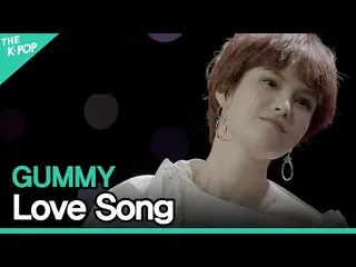 【官方 sbp】 Gummy (GUMMY_ _ ) - Sing to Hear You (Love Song)ㅣLIVE ON UNPLUGGED Gumm