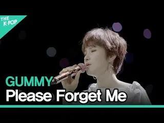 【官方 sbp】 Gummy (GUMMY_ _ ) - Please Forget MeㅣLIVE ON UNPLUGGED Gummy Edition  