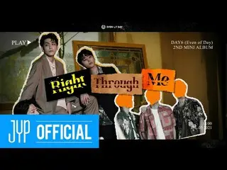 【公式jyp】DAY6（Even of Day）＜Right through Me＞專輯採樣器  