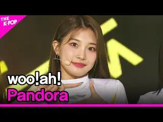【公式sbp】 Woo！ah！，Pandora（Woo！ah！_，Pandora）[THE SHOW_ _ 210706]  