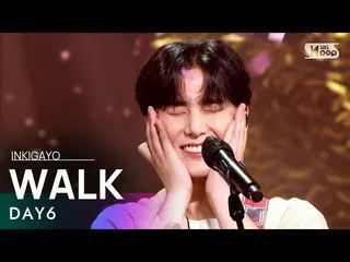 【公式sb1】DAY6_ _ (Even of Day) - WALK(역대급) INKIGAYO_inkigayo 20210711  