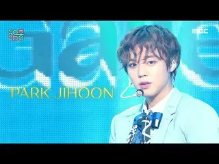 【官方mbk】【秀！ MUSIC CORE_ ] Park Ji Hoon_ - Gallery (PARK JIHOON - Gallery), MBC 21
