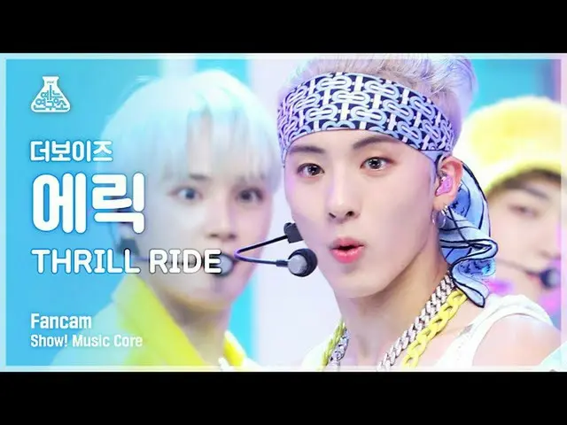 【官方mbk】[娛樂實驗室4K] THE BOYZ_ Eric 的粉絲視頻“THRILL RIDE”（THE BOYZ_ ERIC FanCam）秀！ Musi