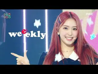 【官方mbk】【秀！ MUSIC CORE_ ] Weekly_ - Check it Out (Weeekly_ _ - Check it Out), MBC