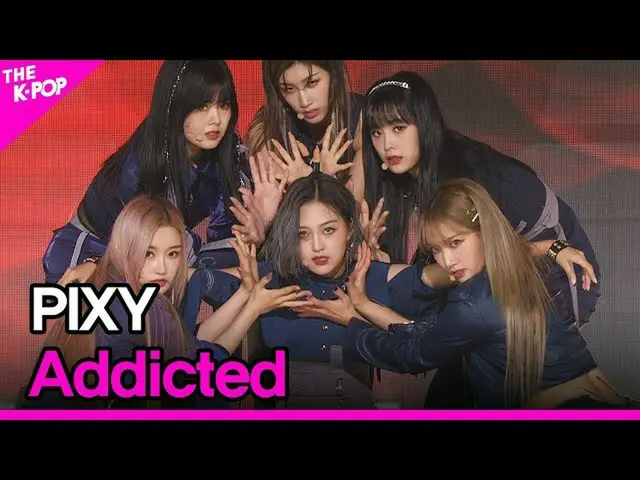 【Officialsbp】 PIXY_ _ , 上癮 (Pixie, Addiction) [THE SHOW_ _ 211026]  
