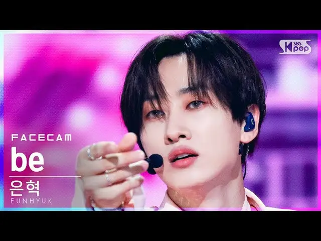 【官方sb1】[Facecam 4K] 銀赫'be' (EUNHYUK FaceCam)│@SBS Inkigayo_2021.110.24.  