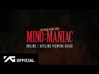 [官方] WINNER, MINO-'MANIAC' 觀看指南  