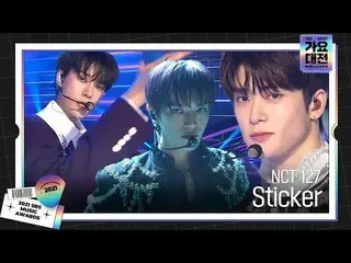 【Officialsbe】NCT_ _ 127_ _，激烈性感的'Sticker'舞台♬ㅣ2021 SBS歌謠大俊(2021sbsgayo）ㅣSBS ENTER