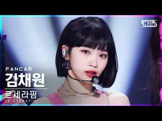 Home 官方 sb1】 [Home Row 1 FanCam 4K] LE SSERAFIM_ KIM CHAE WON_ 'FEARLESS' (LE SS