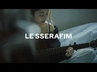 “LE SSERAFIM”許允珍發布了自己的作曲《Raise y_our glass》，成為熱門話題