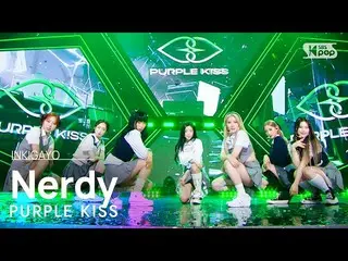 [Official sb1] PURPLE KISS_ _ (PURPLE KISS_ ) - 書張子 INKIGAYO_inkigayo 20220814  