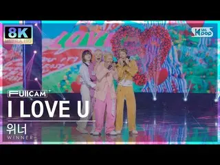 【官方sb1】[SUPER ULTRA 8K] WINNER 'I LOVE U' FullCam (WINNER_ _ FullCam) SBS 人氣歌謠22