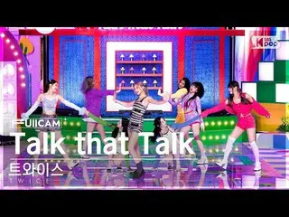 【官方sb1】[Home Row 1 Full Cam 4K] TWICE_ 'Talk that Talk' (TWICE_ _ FullCam)│@SBS 