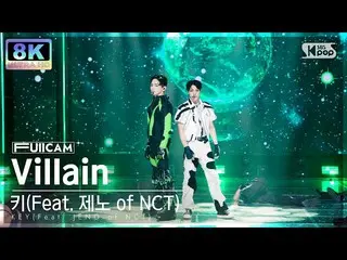 【官方sb1】[SUPER ULTRA 8K] KEY 'Villain (Feat. Jeno of NCT_ _ )' Full Cam (KEY Full