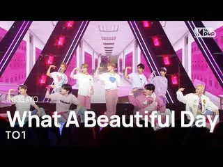 【公式sb1】TO1(티오원) - What A Beautiful Day INKIGAYO_inkigayo 20220918  