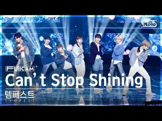 【Official sb1】[Home 1 row Full Cam 4K] Tempest 'Can't Stop Shining' (TEMPEST Ful