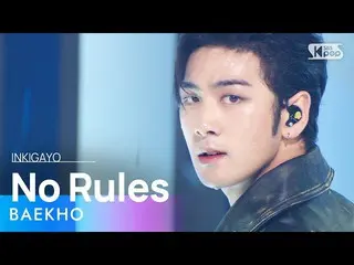 【公式sb1】BAEKHO(백호) - No Rules INKIGAYO_inkigayo 20221016  