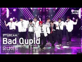 【官方sb1】[Room 1 Full Cam 4K] Unite 'Bad Qupid' (YOUNITE FullCam)│@SBS 人氣歌謠221106 