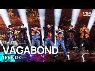 【公式sb1】TRENDZ_ _ (TRENDZ_ ) - VAGABOND INKIGAYO_ inkigayo 20221120  