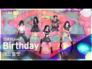 【公式sb1】[한한4K] RedVelvet_ 'Birthday' (RedVelvet_ Sky Cam) SBS Inkigayo 221204  