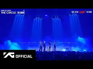 【官方】WINNER「WINNER 2022 CONCERT THE CIRCLE: THE MOVIE」主預告公開！ | 「WINNER 2022 THE C