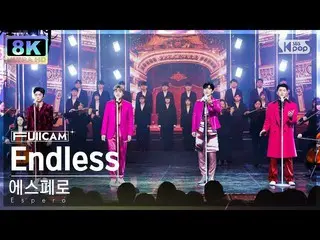 【公式sb1】[SUPER ULTRA 8K] Espero 'Endless' Full Cam (Espero FullCam) SBS 人氣歌謠23010