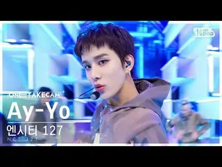 【公式sb1】[Single Shot Cam 4K] NCT 127 'Ay-Yo' 單鏡頭分離記錄│NCT_ _ 127_ _ ONE TAKE STAGE