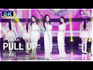【公式sb1】[SUPER ULTRA 8K] VIVIZ_ 'PULL UP' FULLCAM (VIVIZ_ _ FullCam) SBS Inkigayo