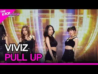 【公式sbp】 VIVIZ_ _ , PULL UP (VIVIZ_ , PULL UP) [THE SHOW_ _ 230321]  