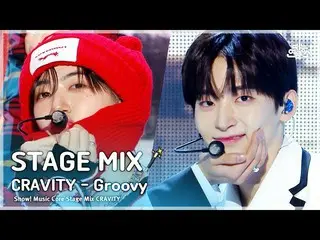 [公式mbk] [STAGE MIX🪄] CRAVITY_ _ – Groovy(CRAVITY_ - 그루비) | Show! Music Core  
