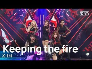 【公式sb1】X:IN(엑신) - Keeping the fire INKIGAYO_ inkigayo 20230409  