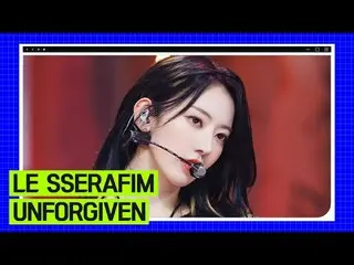 在電視上直播： M倒數｜第817集2023 M 倒數計時的光榮#1 歌曲！ LE SSERAFIM_ - Unforgiven (LE SSERAFIM_ _ 