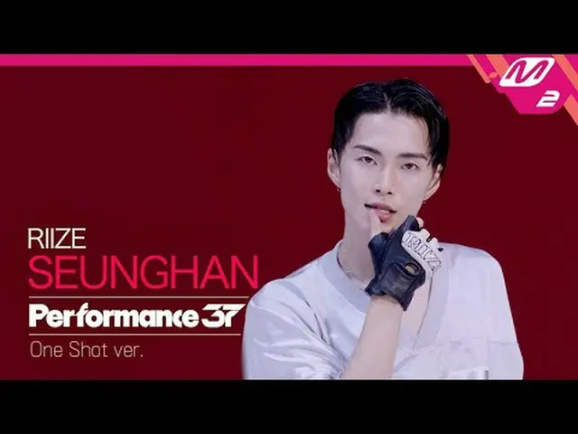 [FanCam37] RIIZE_ _ SEUNGHAN FanCam 'Talk Saxy' |效能37 [Fancam 37] RIIZE_ Seungha